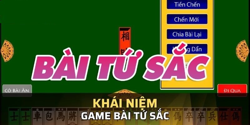 Bài Tứ Sắc là một thể loại game xả stress cực hot